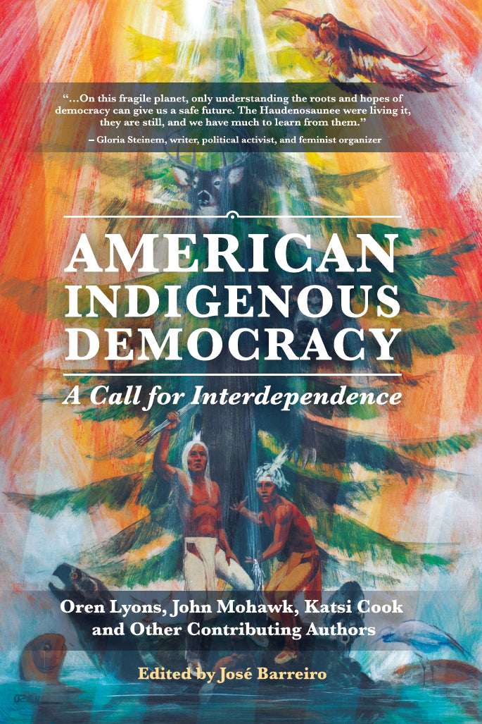 American Indigenous Democracy: A Call for Interdependence