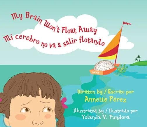 My Brain Won't Float Away / Mi cerebro no va a salir flotando