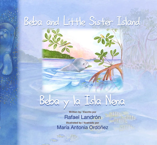 Beba and Little Sister Island/ Beba y la Isla Nena