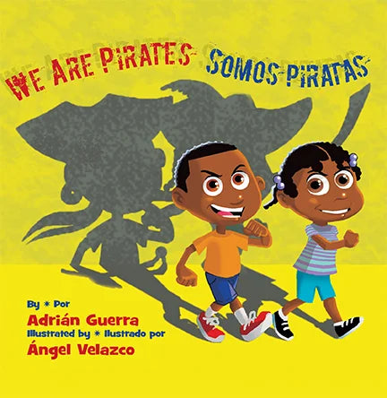 We Are Pirates / Somos Piratas